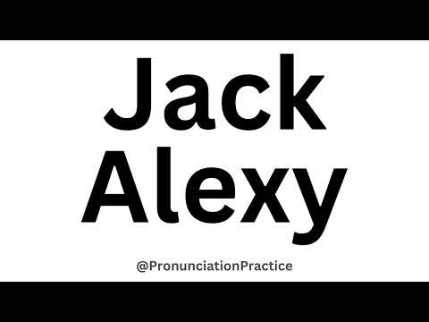 How to Pronounce Jack Alexy CORRECTLY