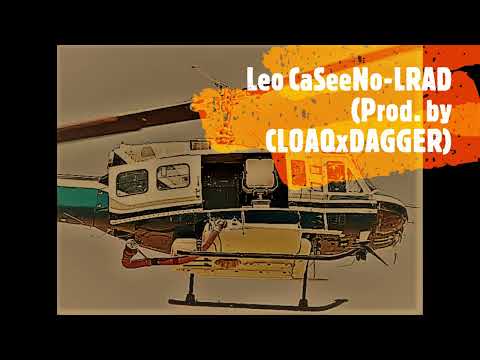 Leo CaSeeNo - LRAD (Prod. by CLOAQxDAGGER)