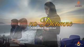 Download lagu Adriana Stoica (Chiriac) - O vino Doamne (Live session) mp3
