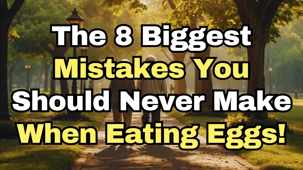 ALERT! Never Make These 8 Mistakes When Eating Eggs Again!