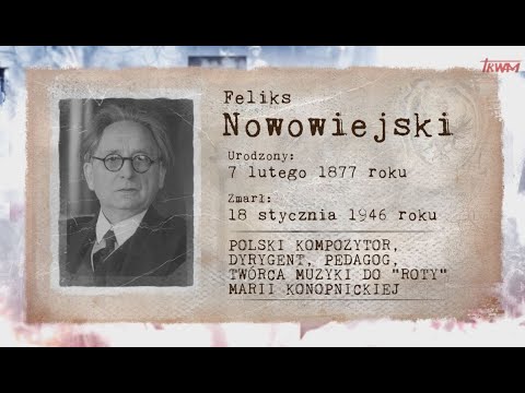 Poczet wielkich Polaków: Feliks Nowowiejski