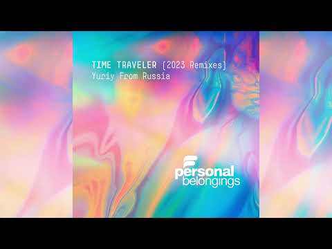 Yuriy From Russia - Time Traveler (Original Mix) ⏳
