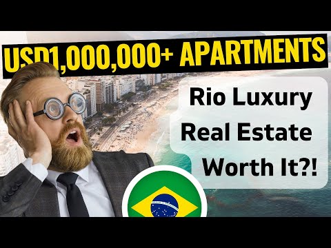 Rio de Janeiro Luxury Real Estate - Should I Buy USD1,000,000+ Apartments?