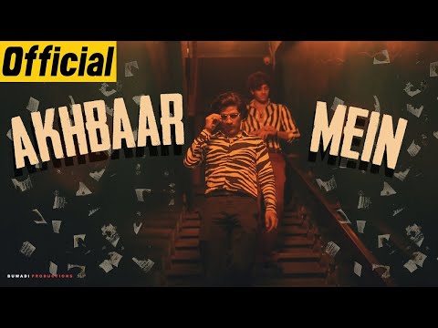 Revoic - Akhbaar Mein (Ft. Suryansh Chauhan) (Music Video)| New Song 2021