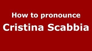 How to pronounce Cristina Scabbia