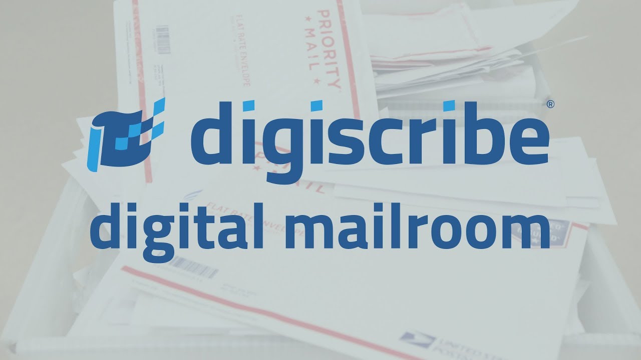 Digiscribe's Digital Mailroom