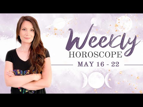Weekly Horoscope May 16-22
