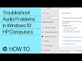 Troubleshoot Audio Problems In Windows 10 HP Computers HP Support