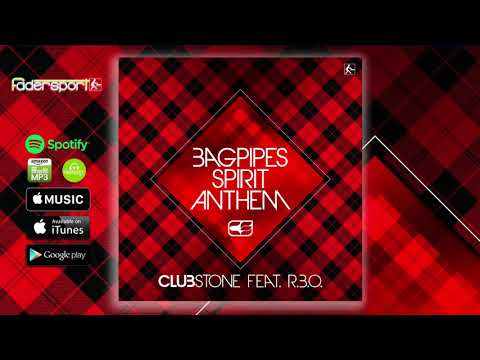 CLUBSTONE FEAT. R.B.O. - BAGPIPES SPIRIT ANTHEM (RADIO MIX)