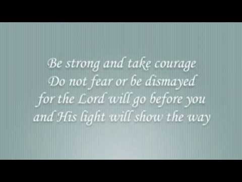 Be Strong and Take Courage - Stephanie Hall and Guy Penrod Integrity Alleluia Worship Band