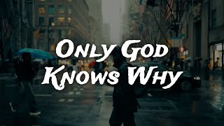 Download lagu Kid Rock - Only God Knows Why [Clean - Lyrics] mp3