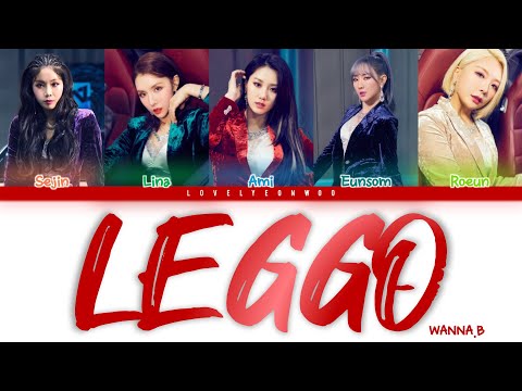 WANNA.B (워너비) – LEGGO Lyrics (Color Coded Han/Rom/Eng)