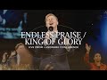 Endless Praise / King of Glory | Live | Landmark 2023