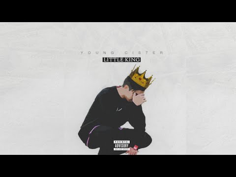 Young Cister - Little King [Audio]