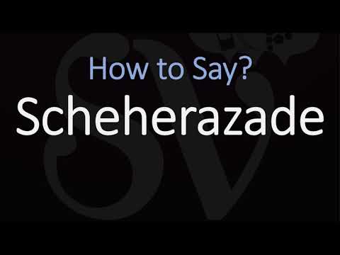 How to Pronounce Scheherazade? (CORRECTLY) Meaning & Pronunciation