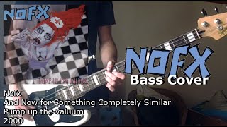 Nofx - And now for something completely similar [Bass Cover]