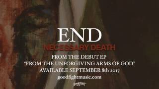 End | Necessary Death | Official Stream