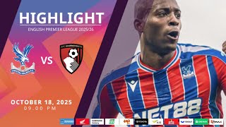 [Highlight] PremierLeague : คริสตัล พาเลซ vs บอร์นมัธ (18-10-68)