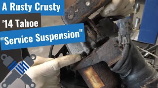 '14 Tahoe "Service Suspension System" With A Side Of Corrosion