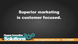 preview picture of video 'What is Superior Marketing (Part 1) | Hopper Innovative Solutions'