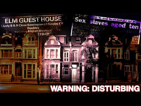 The MOST EVIL Place In ENGLAND: The ELM GUEST HOUSE (London's "EPSTEIN Island") | Pure Evil Exposed