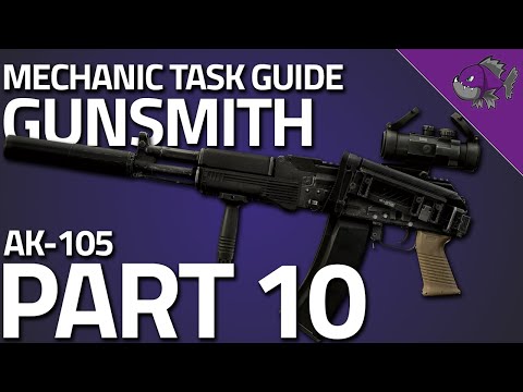 Gunsmith Part 10 - Mechanic Task Guide - Escape From Tarkov