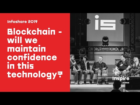 Infoshare 2019 - Discussion panel: Blockchain - will we maintain confidence in this technology?