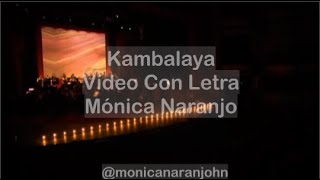 Kambalaya I Mónica Naranjo I Vídeo Con Letra