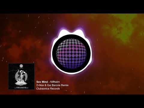 Sex Mind - Niflheim (D-Nox & Gai Barone Remix) [Clubsonica Records]