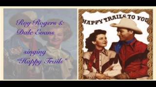 ✿ GOSPEL ✿  ROY ROGERS & DALE EVANS singing Happy Trails ♫ ♪