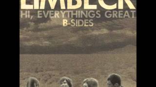 Limbeck - Don't Turn Around She's Not Worth It