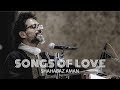 Songs Of Love Shahabaz Aman