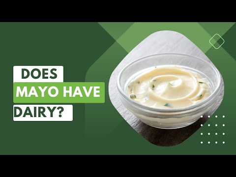 Does Mayo Have Dairy? Exploring the Truth | Food Myths Debunked