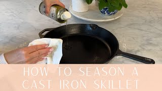 HOW TO SEASON A CAST IRON SKILLET | Seasoning A Skillet | Caring for A Cast Iron Skillet | Grape Oil