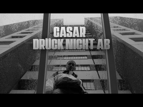 CASAR - DRÜCK NICHT AB [Official Video] (prod. by Thankyoukid)