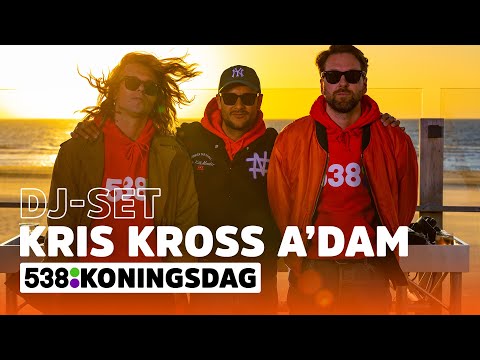 Kris Kross Amsterdam (DJ-set) | 538 Koningsdag 2021