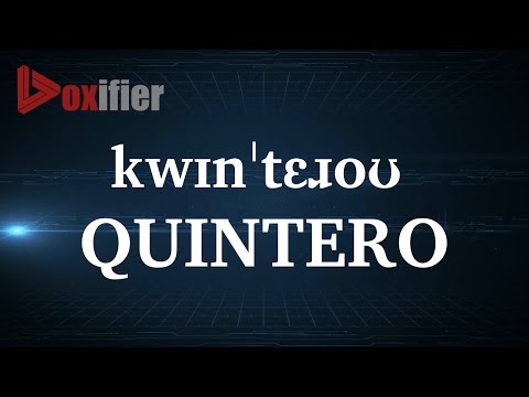 How to Pronunce Quintero in English - Voxifier.com