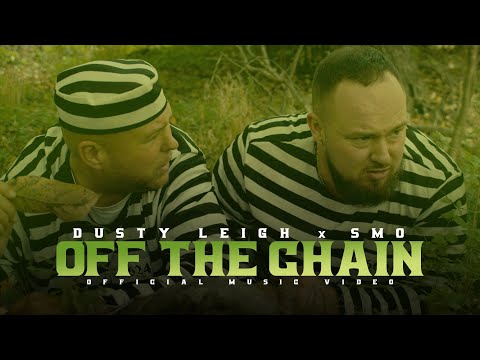 Dusty Leigh X Smo - Off The Chain (Official Music Video)