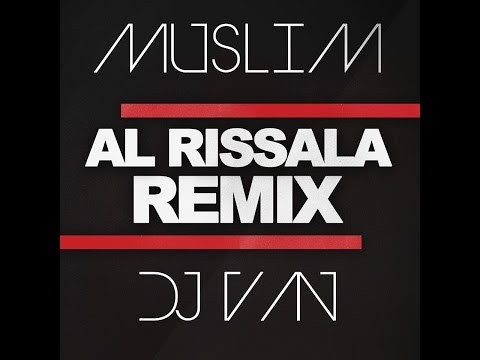Muslim - AL RISSALA - Remix by Dj Van