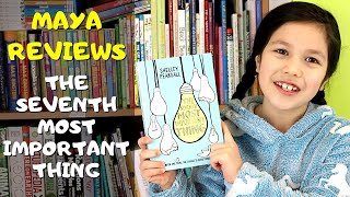 Maya reviews The 7th Most Important Thing by Shelley Pearsall