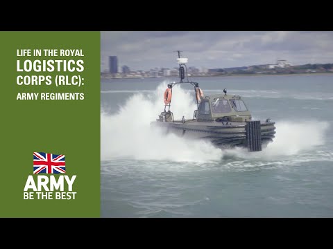Life in the Royal Logistics Corps (RLC) - Army Regiments