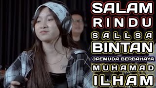 Download lagu SALAM RINDU TIPE X 3PEMUDA BERBAHAYA FEAT SALLSA B... mp3