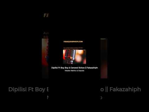 Master Betho & Razolo - Dipilisi Ft Boy Boy & General Sickzo (Official Hit)