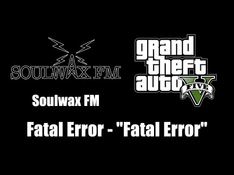 GTA V (GTA 5) - Soulwax FM | Fatal Error - "Fatal Error"
