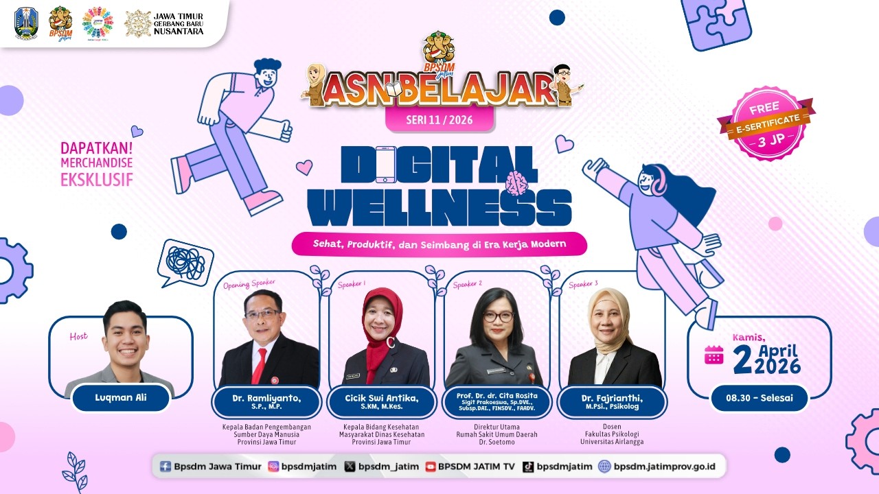 ASN Belajar Seri 11 | 2026 - Digital Wellness: Sehat, Produktif, dan Seimbang di Era Kerja Modern