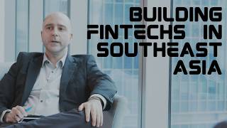 Building Fintechs in Southeast Asia