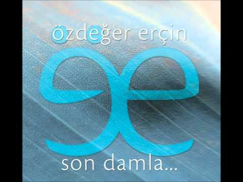 Özdeğer Erçin - Son Damla 2011 Single