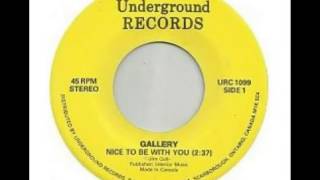 Gallery - It's So Nice To Be With You (1972)