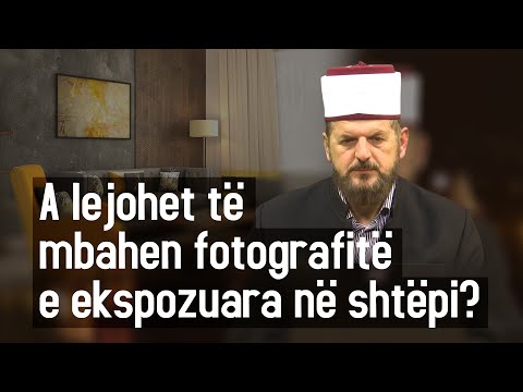 A lejohet të mbahen fotografitë e ekspozuara në shtëpi? - Dr. Shefqet Krasniqi