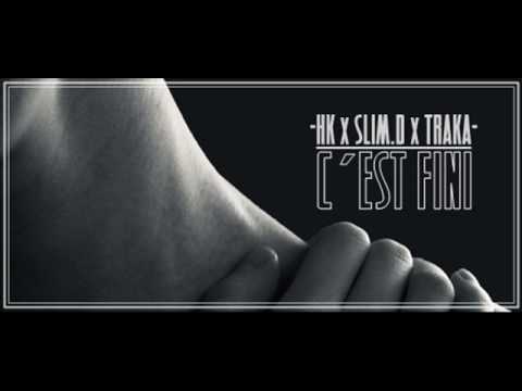 HK x SLIM.D x TRAKA // C´EST FINI